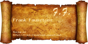 Frank Fausztusz névjegykártya